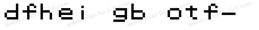 dfhei gb otf字体转换
